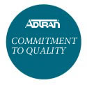 ADTRAN Comitment to Quality